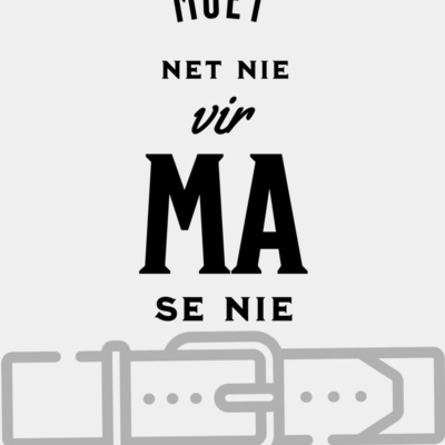 Moet net nie vir ma se nie Thumbnail